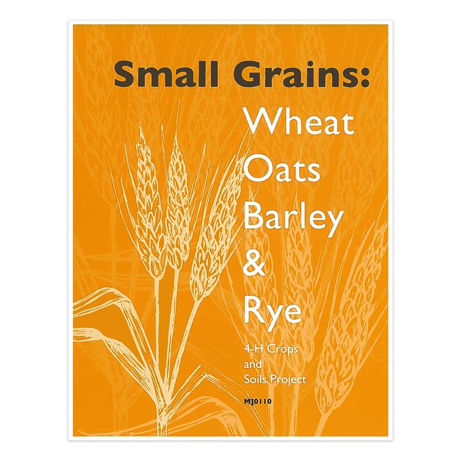 4-H Crops & Soils Projects - Small Grains: Wheats, Oat, Barley & Rye - Shop 4-H