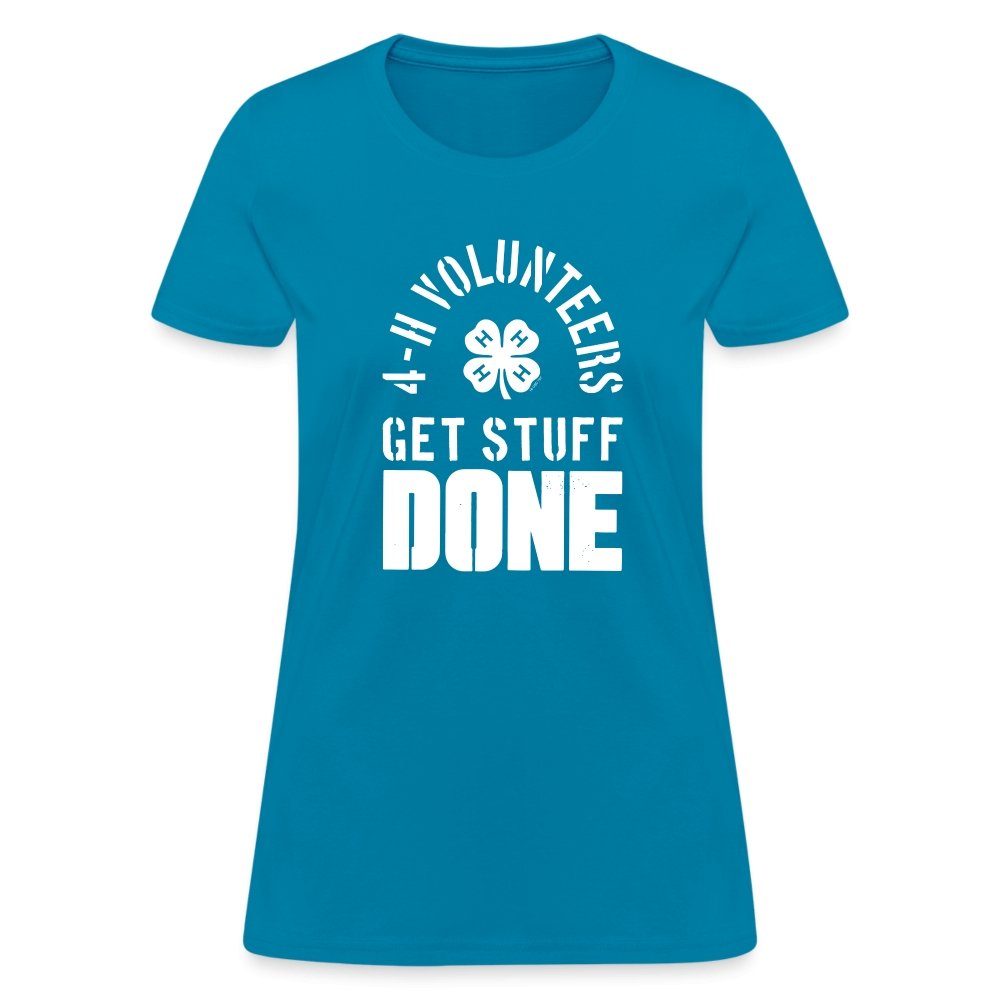 4-H Volunteers Get Stuff Done Women's T-Shirt - Shop 4-H