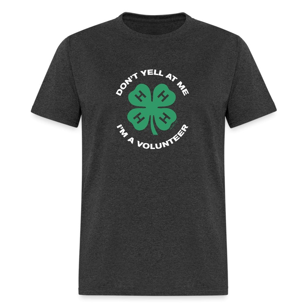 Don't Yell I'm A Volunteer Unisex T-Shirt - Shop 4-H