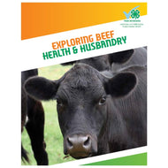 Exploring Beef Health and Husbandry - Shop 4-H