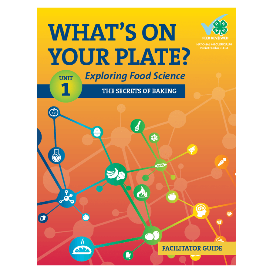 What's On Your Plate? Exploring Food Science: Unit 1 